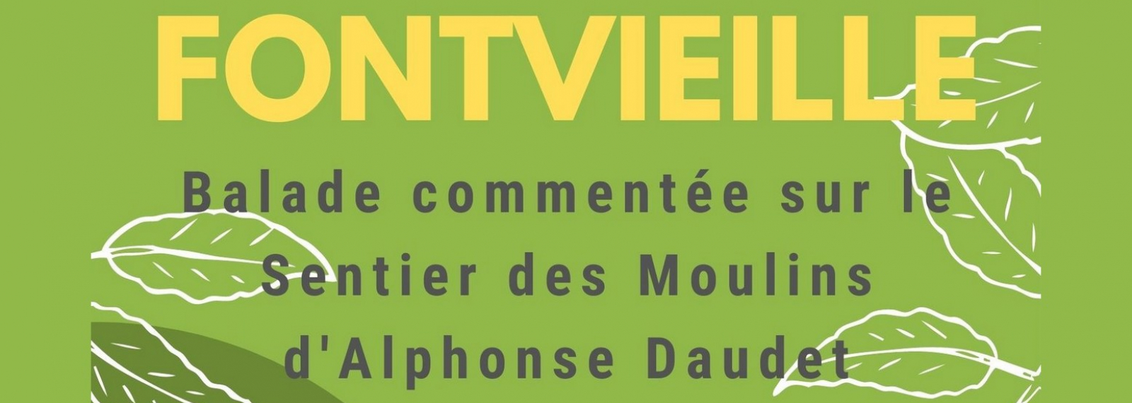 Balade commentée sur le Sentier des Moulins d'Alphonse Daudet