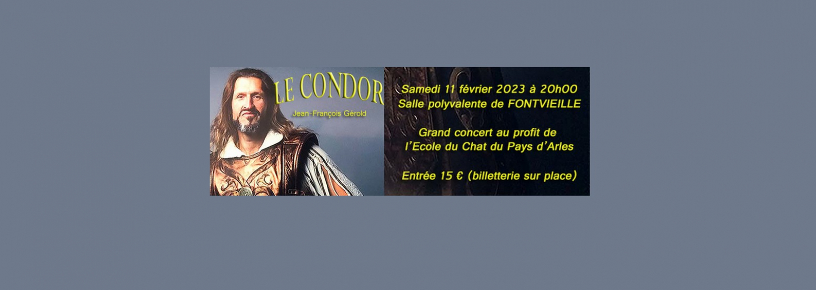 Concert Le Condor de l'Association Ecole du Chat du Pays d'Arles