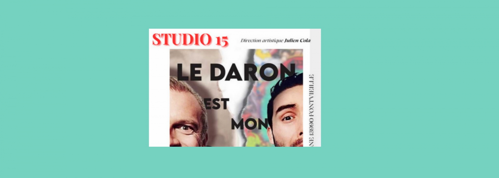 Soirée Théâtre - Studio 15 - 'Le daron est mon coloc' de John-John